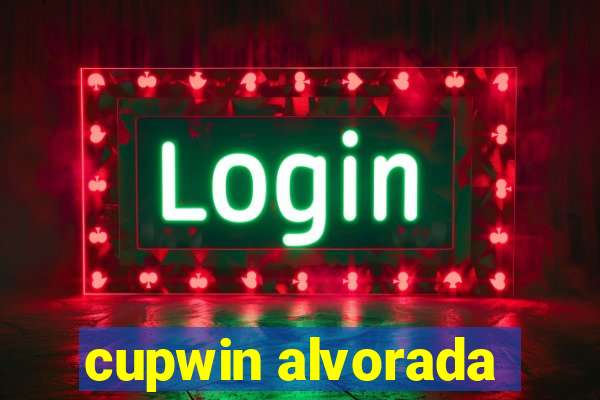 cupwin alvorada